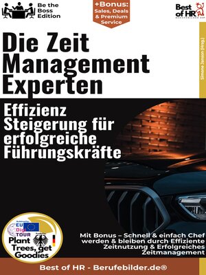 cover image of Die Zeitmanagement–Experten – Effizienzsteigerung für erfolgreiche Führungskräfte